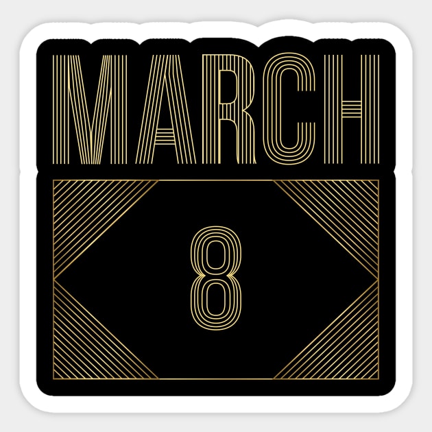 March 8 Sticker by AnjPrint